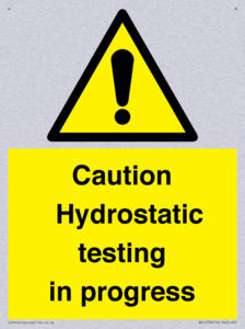 Caution Hydrostatic testing in progress